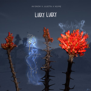 ดาวน์โหลดและฟังเพลง Lucky Lucky พร้อมเนื้อเพลงจาก Avi Snow