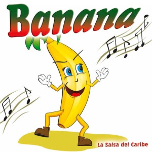 La Salsa Del Caribe的專輯Banana - Single