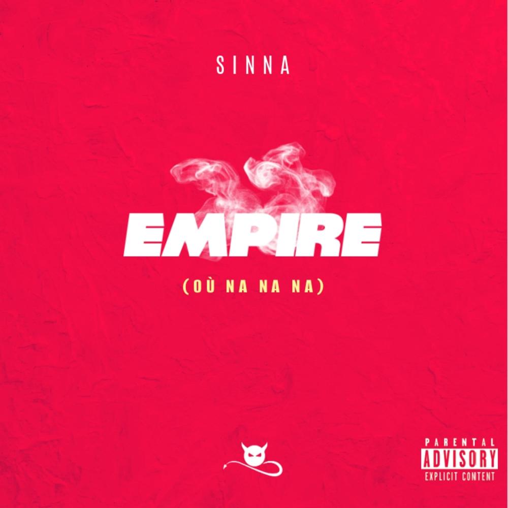 Empire (Où Na Na Na) (Explicit)