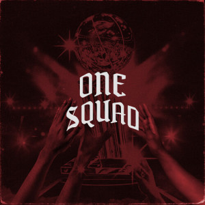 อัลบัม One Squad ศิลปิน Dkg Kie