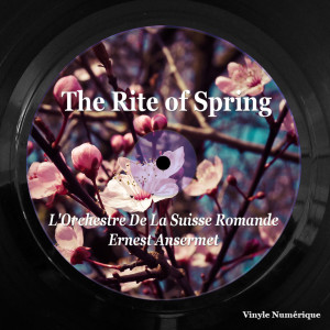 Album Stravinsky: The Rite of Spring from 欧内斯特·安塞美