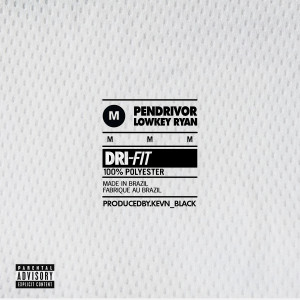 pendrivor的專輯DRI-FIT (Explicit)