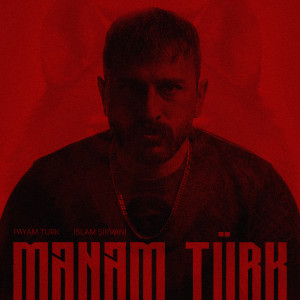 收听Payam Turk的Mənəm Türk (Mohamad Erfani Remix)歌词歌曲