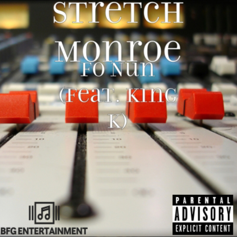 Fo Nun (feat. King K) (Explicit)