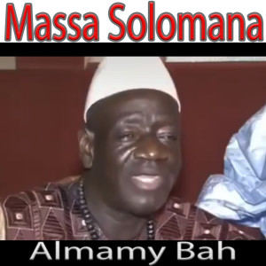 Listen to Almamy Bah Massa Solomana, Pt. 2 song with lyrics from Tountou Diabate