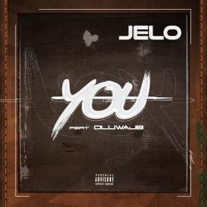 Jelo的專輯You (feat. Oluwajb) (Explicit)