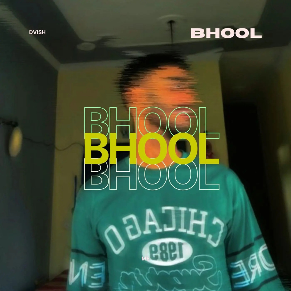 Bhool (Explicit)