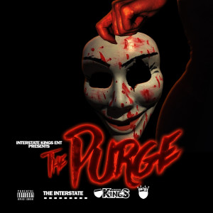 Dengarkan The Purge (Explicit) lagu dari the Interstate dengan lirik