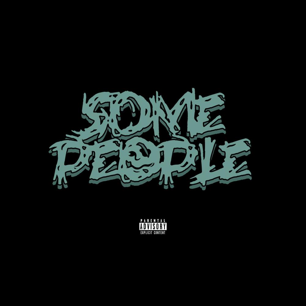Some People (Explicit)