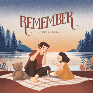 收听Cassia Agata的Remember歌词歌曲
