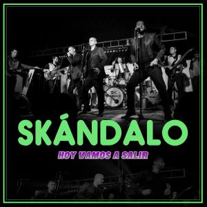 ดาวน์โหลดและฟังเพลง Hoy vamos a salir (Explicit) พร้อมเนื้อเพลงจาก Skandalo