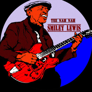 ดาวน์โหลดและฟังเพลง Ain't Gonna Do It พร้อมเนื้อเพลงจาก Smiley Lewis