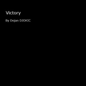 收聽Dejan DJOKIC的Victory歌詞歌曲