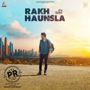 ดาวน์โหลดและฟังเพลง Rakh Haunsla (From "PR") พร้อมเนื้อเพลงจาก Jasbir Jassi