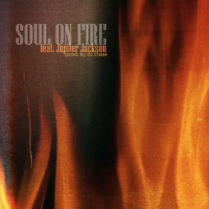ดาวน์โหลดและฟังเพลง Soul on Fire พร้อมเนื้อเพลงจาก DJ Chase