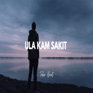 ULA KAM SAKIT (Remix) dari Tabe Beat