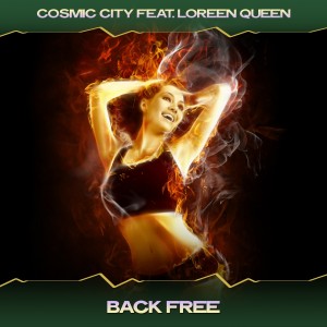 Dengarkan lagu Back Free (Maseratis Deep Mix, 24 Bit Remastered) nyanyian Cosmic City dengan lirik
