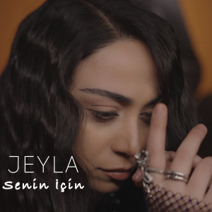 Listen to Senin için song with lyrics from Jeyla