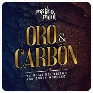 Album Oro y Carbón from Místiko Ment