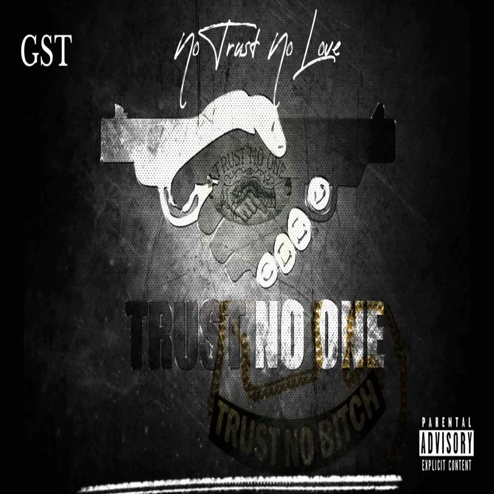 No Trust No Love (Explicit)