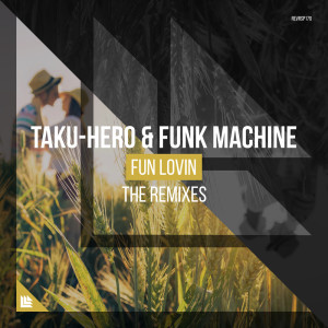 收听Taku-Hero的Fun Lovin' (Quintino Remix)歌词歌曲