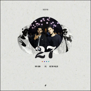 Listen to 27 song with lyrics from ATL Garza