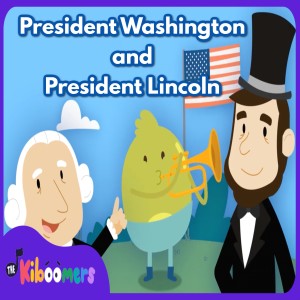 ดาวน์โหลดและฟังเพลง The President Washington and President Lincoln พร้อมเนื้อเพลงจาก The Kiboomers