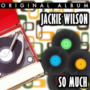 收听Jackie Wilson的Never Go Away歌词歌曲