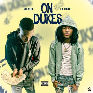 On Dukes (feat. Lil Darius) (Explicit) dari lil Darius