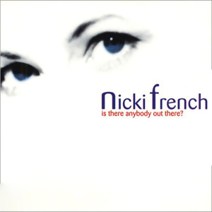 Nicki French的专辑Is There Anybody Out There?