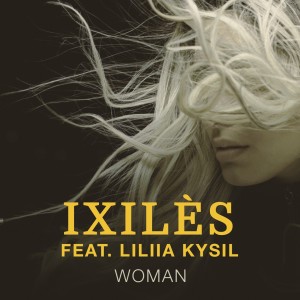 Listen to Woman Extended version (Extended Mix) song with lyrics from Ixilès