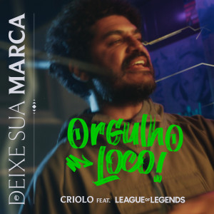 Album Orgulho Loco from League Of Legends