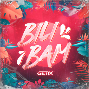 收聽GenX的Bilibam歌詞歌曲