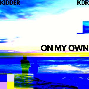 ดาวน์โหลดและฟังเพลง On My Own (feat. Pauline Herr) พร้อมเนื้อเพลงจาก Kidder