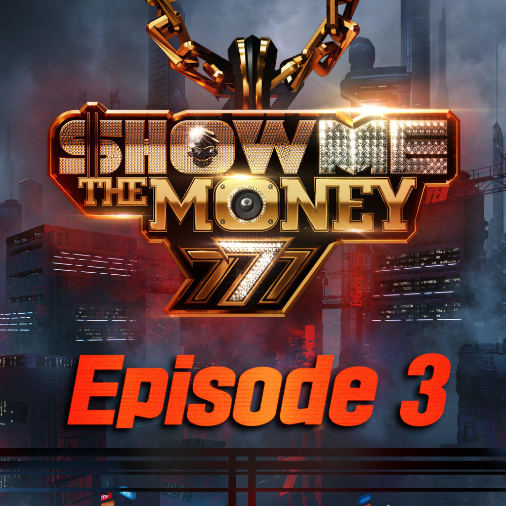 Show Me the Money 777 Episode 3 (Explicit)