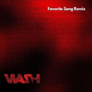 Wash的專輯Favorite Song Remix