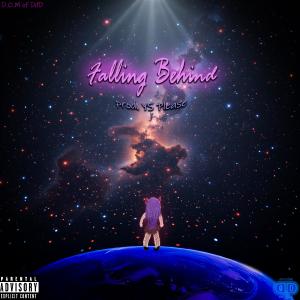 ดาวน์โหลดและฟังเพลง Falling Behind (feat. YS Please) (Explicit) พร้อมเนื้อเพลงจาก D.O.M of Dnd