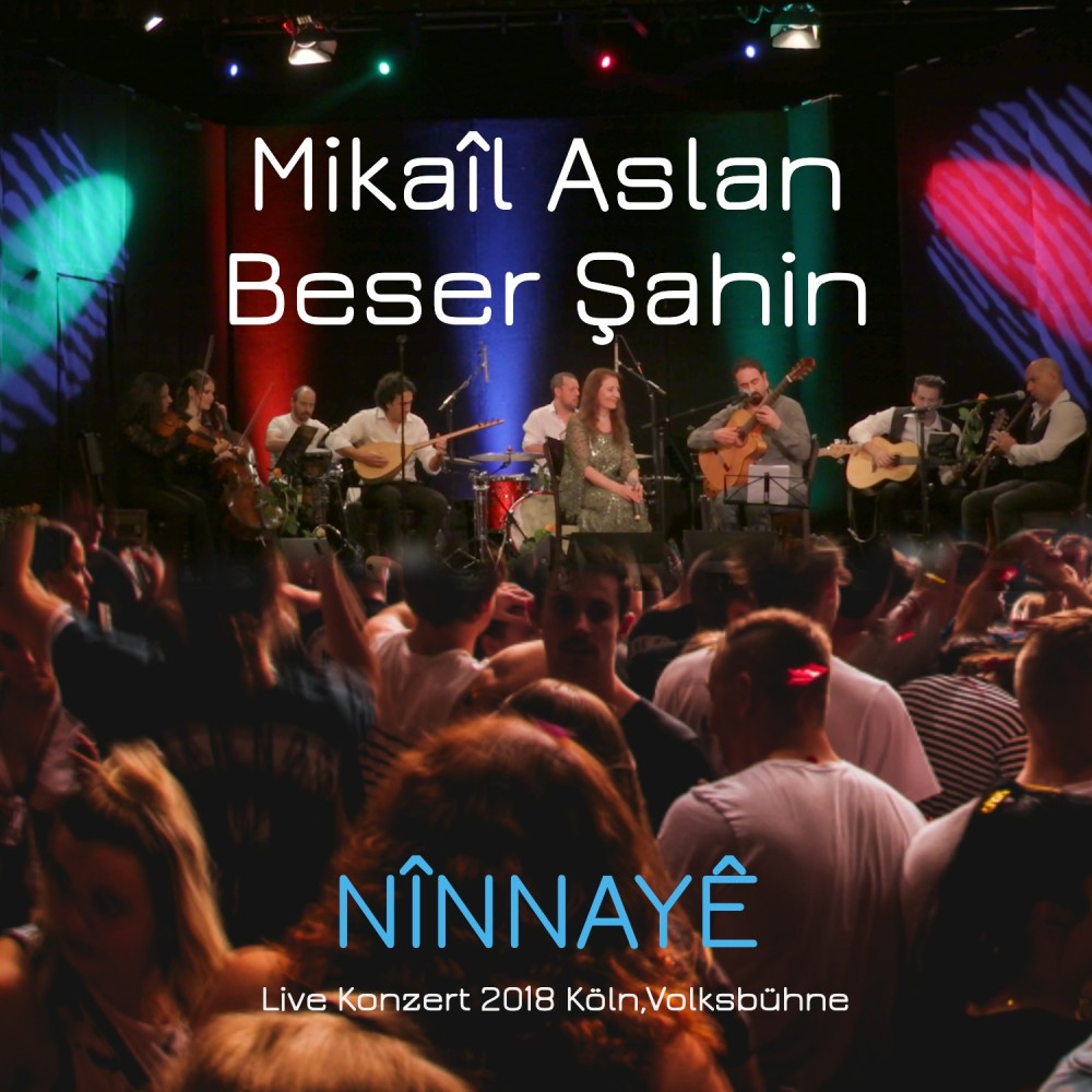 Nînnayê (Live Köln, Volksbühne 2018)