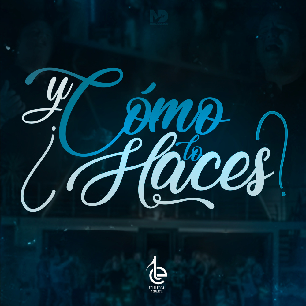 Y Como Lo Haces?