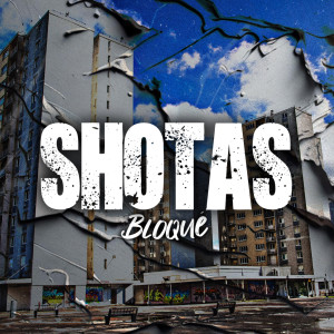 Shotas的专辑Bloqué