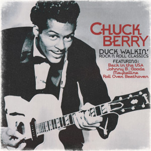 ดาวน์โหลดและฟังเพลง Johnny B. Goode พร้อมเนื้อเพลงจาก Chuck Berry