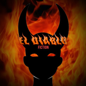 Listen to El Diablo song with lyrics from Fiction