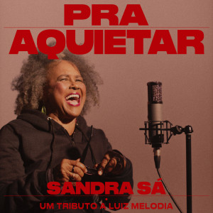 Sandra de Sá的專輯Pra Aquietar