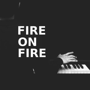 Billy Pianoguy的專輯Fire On Fire (Piano Version)