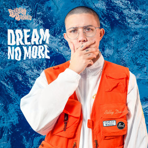 ดาวน์โหลดและฟังเพลง Dream No More พร้อมเนื้อเพลงจาก Billy Davis
