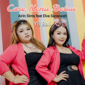 Album Care Kena Bebai (Remix) from Airin sinta