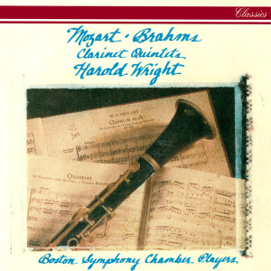 Harold Wright的專輯Mozart & Brahms: Clarinet Quintets