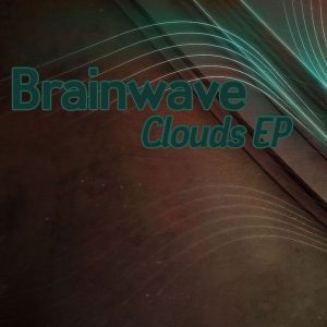 ดาวน์โหลดและฟังเพลง Clouds พร้อมเนื้อเพลงจาก Brainwave