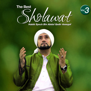 Album The Best Sholawat oleh Habib Syech Bin Abdul Qodir Assegaf