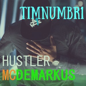 Timnumbr1的專輯Hustler Mcdemarkus